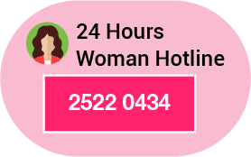 24 Hours Woman Hotline 2522 0434