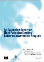 An Evaluation Report on Third Path Man Services - Batterers Intervention Program 2007封面圖片